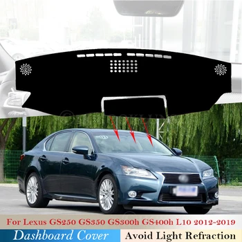 Tabloul de bord Capacul de Protecție Pad pentru Lexus GS GS250 GS350 GS300h GS400h L10 2012~2019 Accesorii Auto Parasolar 250 350 300h