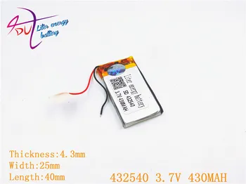 432540 3.7 V 430mAh Litiu-Polimer LiPo Baterie Reîncărcabilă li-ion celule Pentru Mp3 Mp4 Mp5 DIY PAD DVD E-book setul cu cască bluetooth