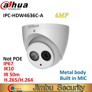 Dahua H. 265 6MP Camera IP IPC-HDW4636C-O carcasa de Metal Built-in MICROFON IR50m IP67 IK10 mai multe lingvist Nu POE Dome CCTV aparat de fotografiat